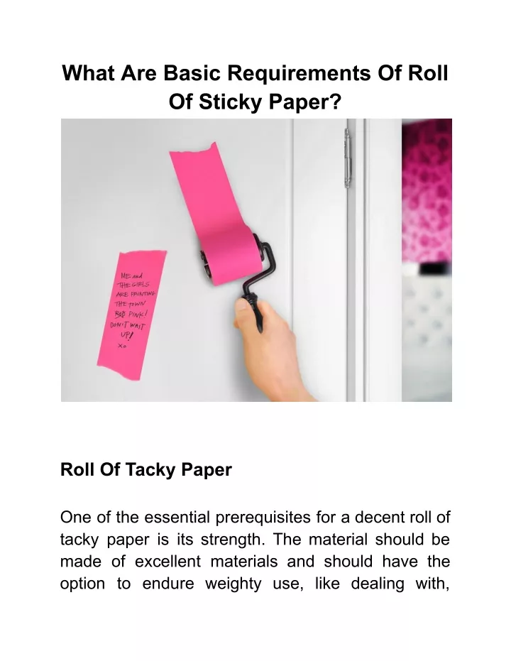 what are basic requirements of roll of sticky