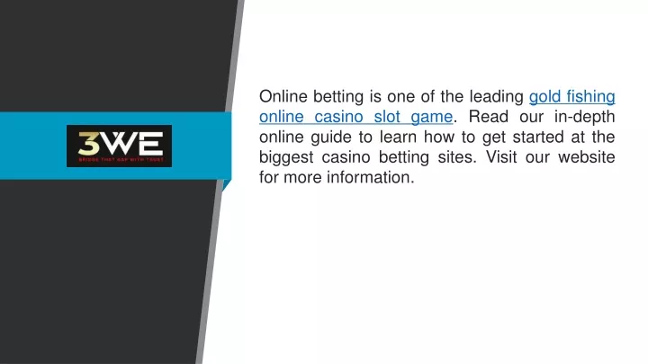 online betting is one of the leading gold fishing