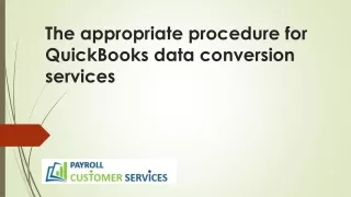 the appropriate procedure for quickbooks data conversion services