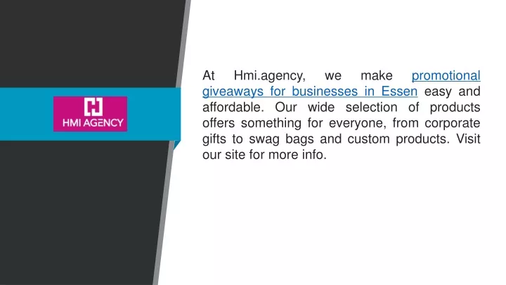 at hmi agency we make promotional giveaways