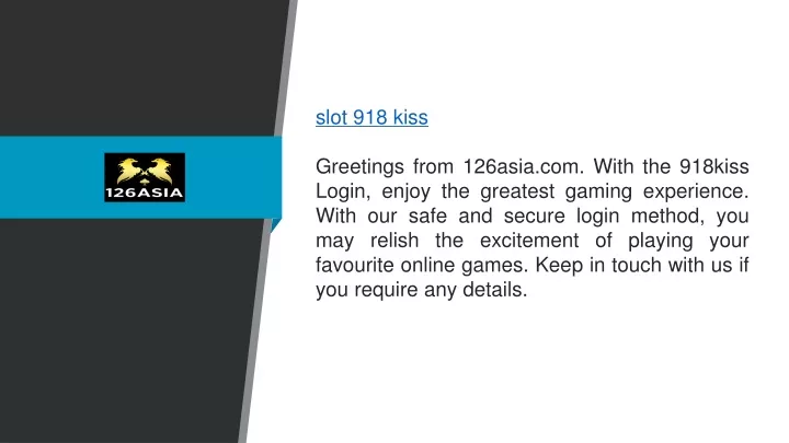 slot 918 kiss greetings from 126asia com with