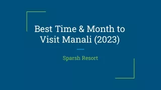 Best Time to Visit Manali (2023) - Sparsh Resort