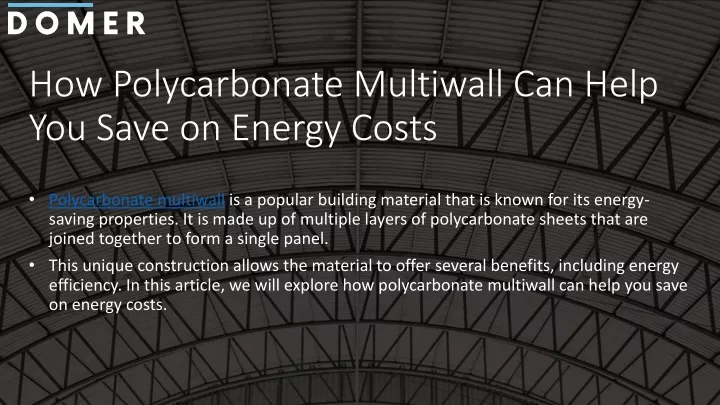 how polycarbonate multiwall can help you save on energy costs