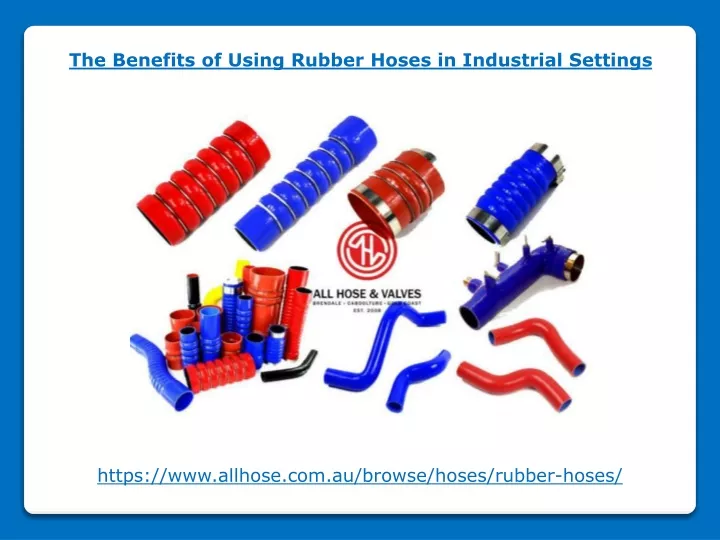 the benefits of using rubber hoses in industrial