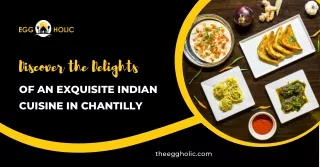 Treat Your Evenings With The Finest Indian Dining in Chantilly