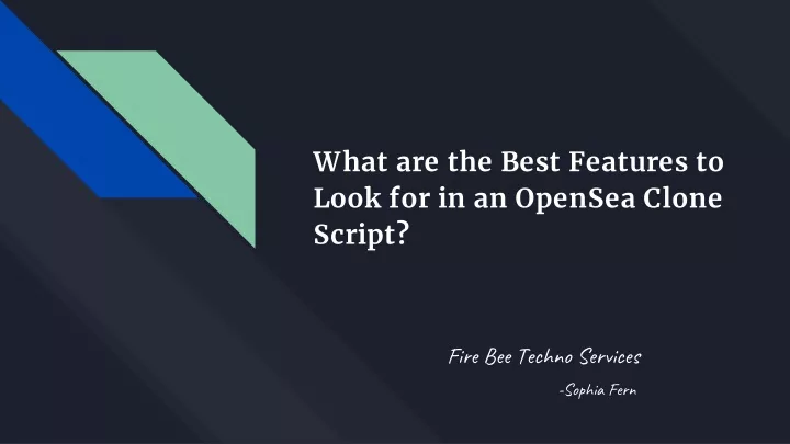 what are the best features to look for in an opensea clone script