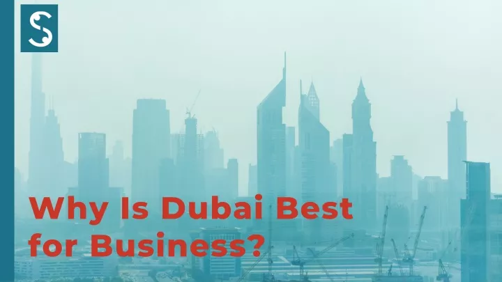 why is dubai best for business