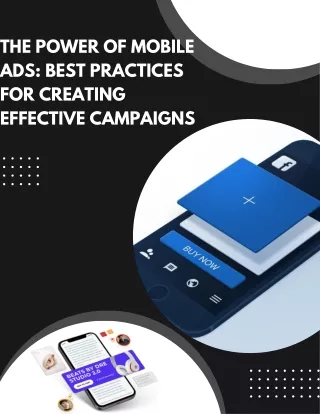 The Power of Mobile Ads Best Practices for Creating Effective Campaigns (1)