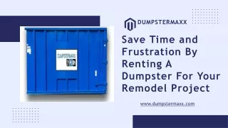 Save Time and Frustration By Renting A Dumpster For Your Remodel Project