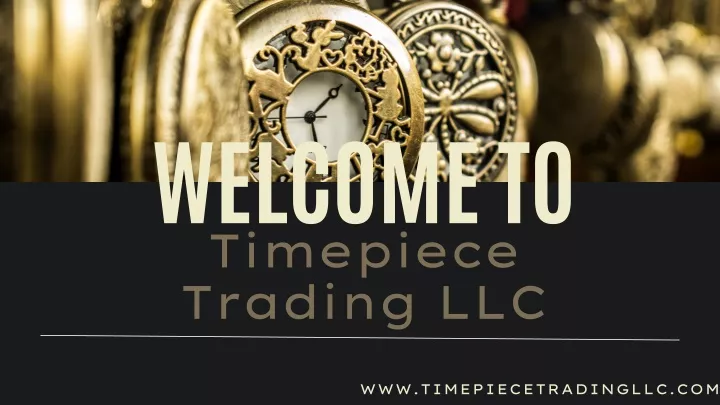 welcome to timepiece trading llc