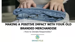 Know The Positive Impact With Your Old Branded Merchandise