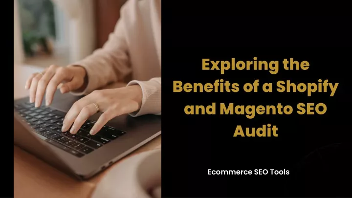 exploring the benefits of a shopify and magento