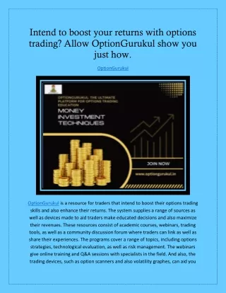 Intend to boost your returns with options trading Allow OptionGurukul show you just how.