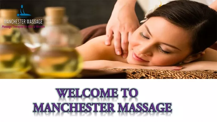 welcome to manchester massage