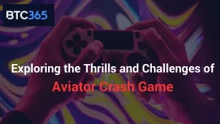 Exploring the Thrills and Challenges of Aviator Crash Game