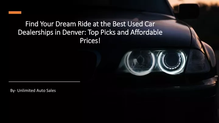 find your dream ride at the best used car dealerships in denver top picks and affordable prices