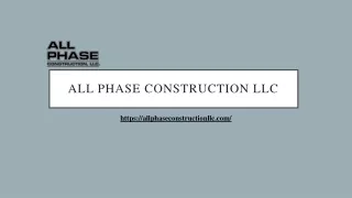 All phase construction | Allphaseconstructionllc.com