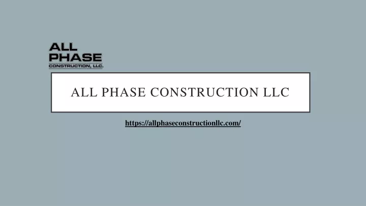 all phase construction llc