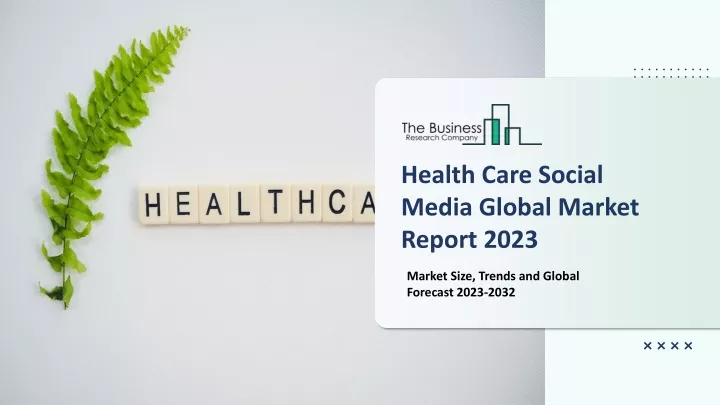 health care social media global market report 2023