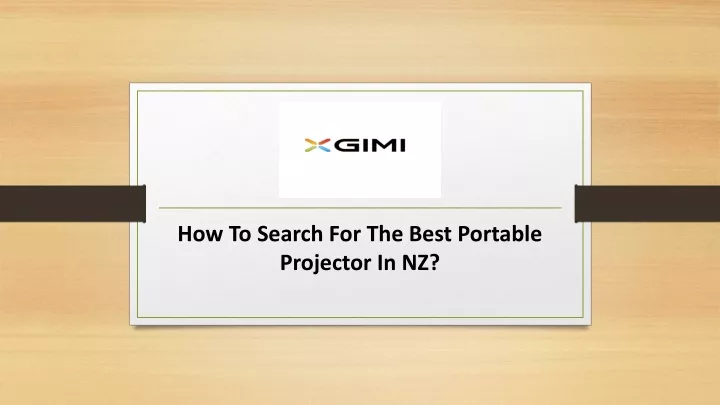 how to search for the best portable projector in nz