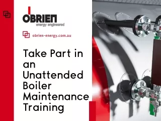 Take Part in an Unattended Boiler Maintenance Training