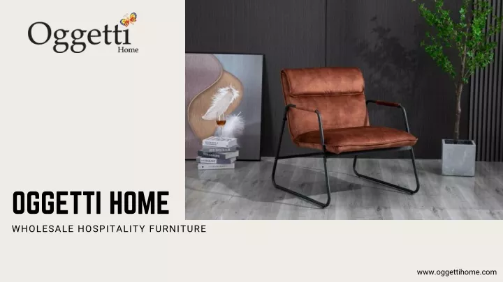 oggetti home wholesale hospitality furniture