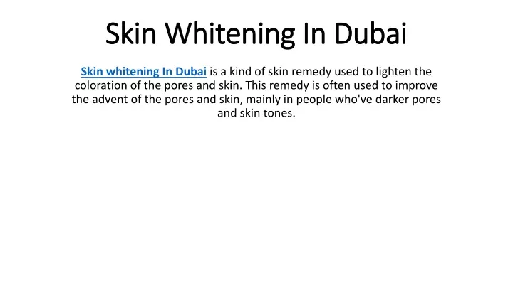 skin whitening in dubai