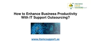 how to enhance business productivity with it support outsourcing