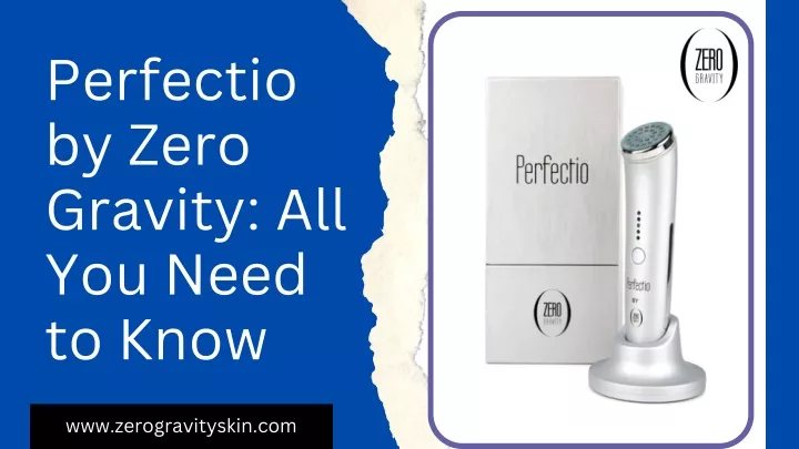 perfectio by zero gravity all you need to know