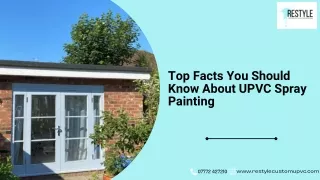 Top Facts You Should Know About UPVC Spray Painting