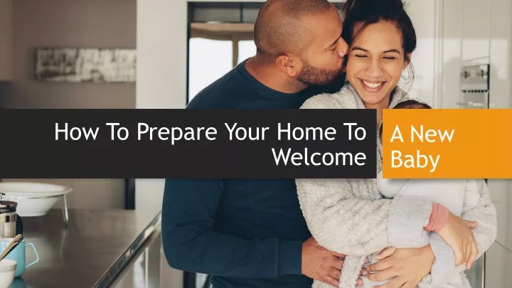 how to prepare your home to welcome