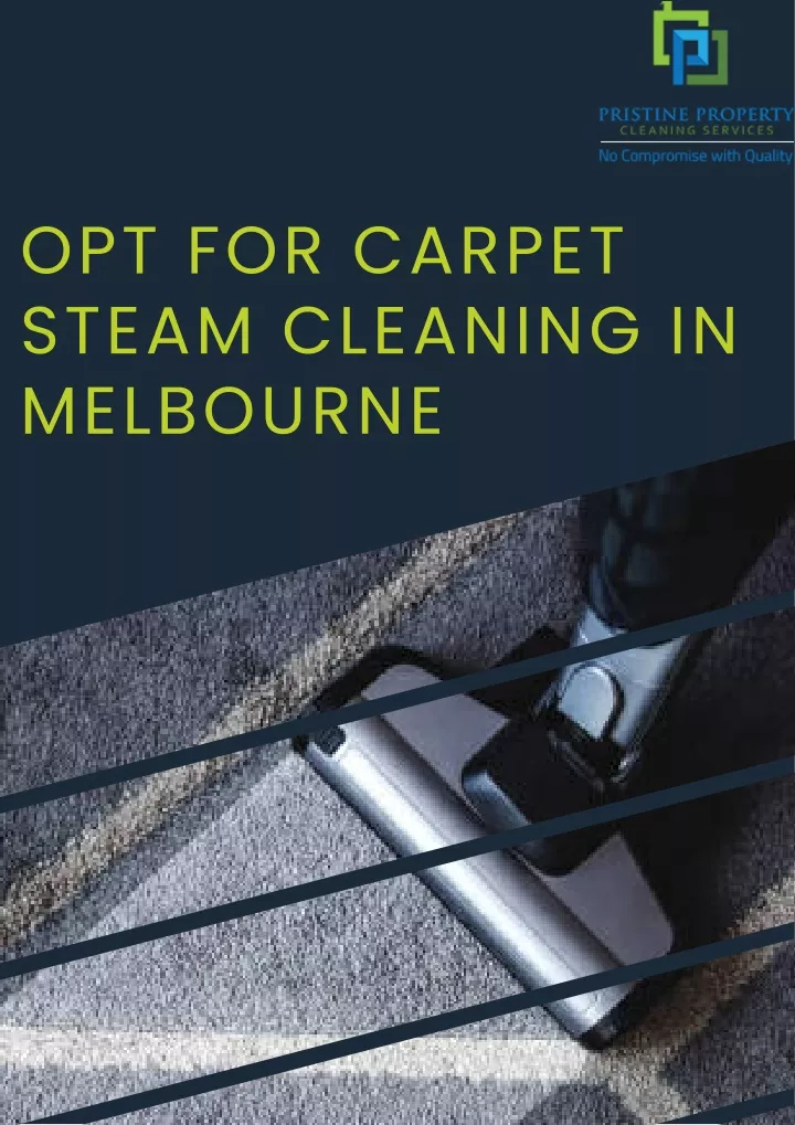 opt for carpet steam cleaning in melbourne