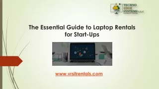 The Essential Guide to Laptop Rentals for Start-Ups