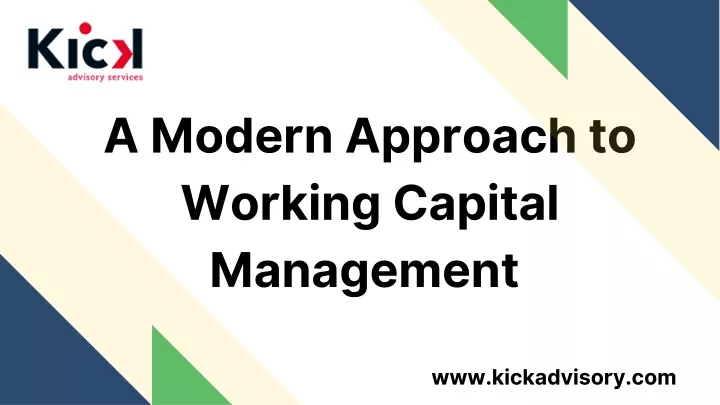 a modern approach to working capital management