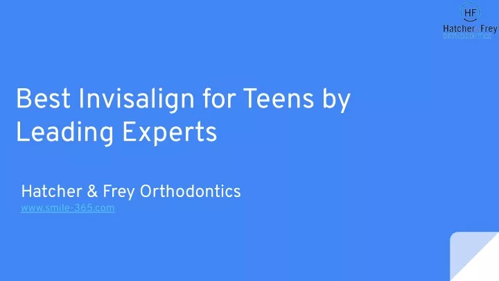 best invisalign for teens by leading experts