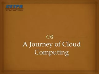 A Journey of Cloud Computing