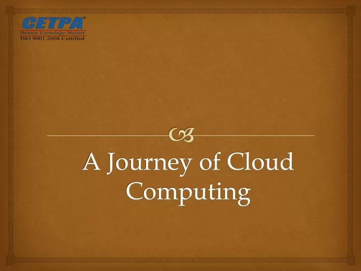 a journey of cloud computing