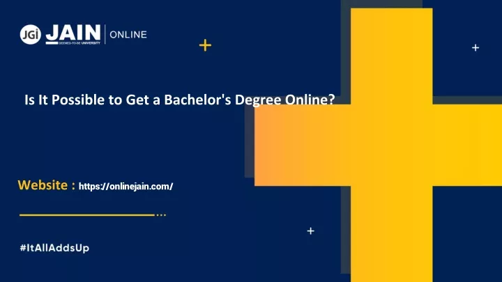 is it possible to get a bachelor s degree online