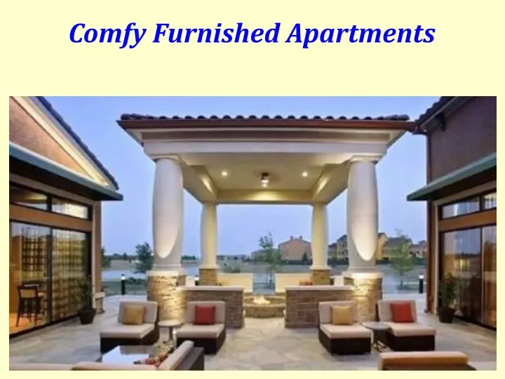 comfy furnished apartments