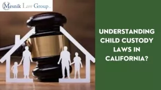 Understanding Child Custody Laws in California