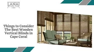 Things to Consider The Best Wooden Vertical Blinds in Cape Coral