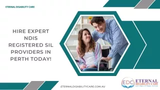 Hire Expert NDIS Registered SIL Providers in Perth Today!