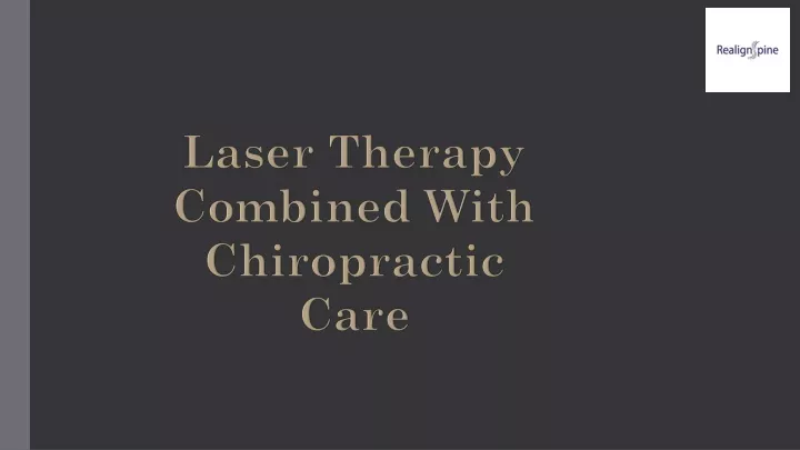 laser therapy combined with chiropractic care