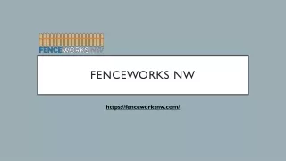 fenceworks nw