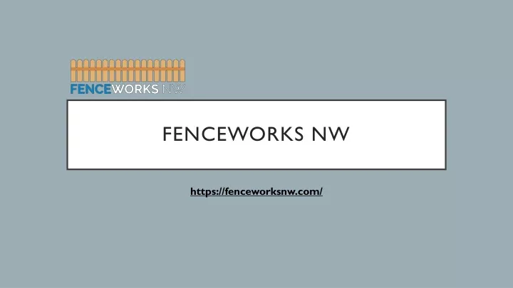 fenceworks nw