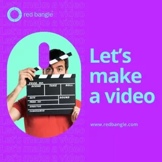 Create an Amazing Video with Redbangle Productions