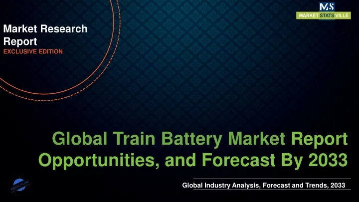 market research report exclusive edition