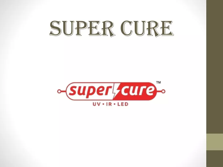 super cure