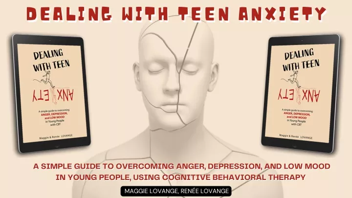 dealing with teen anxiety dealing with teen