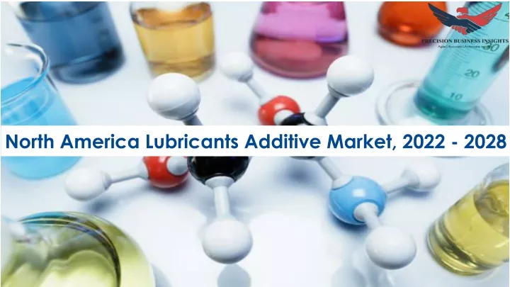 north america lubricants additive market 2022 2028